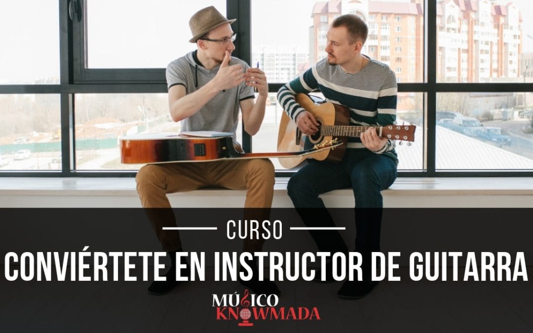 Conviértete en Instructor de Guitarra