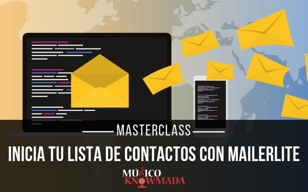 Masterclass Inicia tu Lista de Contactos en MailerLite
